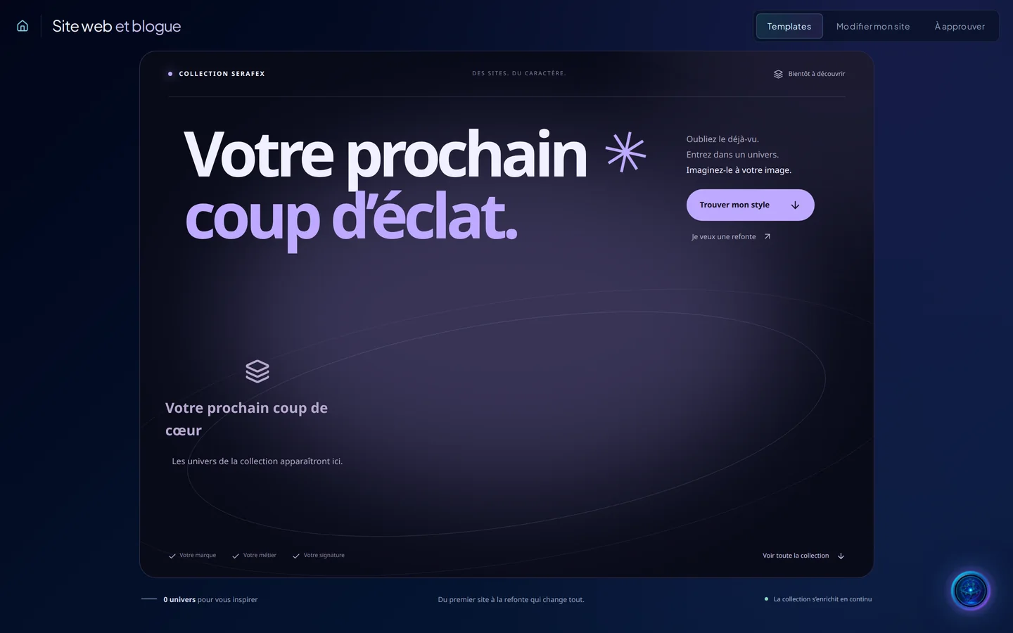 Capture de démonstration : Site web et blogue, onglet Templates : la collection Serafex, « Votre prochain coup d’éclat », avec les boutons « Trouver mon style » et « Je veux une refonte ».